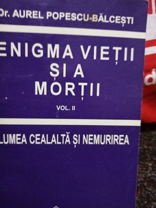 Enigma vietii si a mortii, vol. II