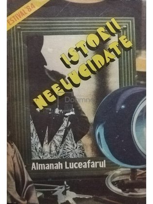 Istorii neelucidate - Almanah estival Luceafarul '84