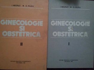 Ginecologie si obstetrica, 2 volume
