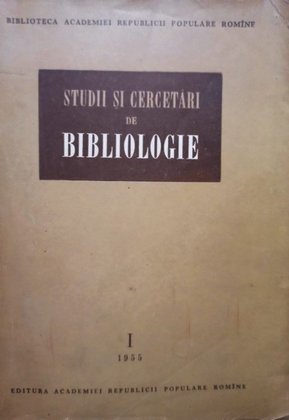 Studii si cercetari de bibliologie, vol. 1
