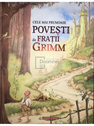 Cele mai frumoase povești de Frații Grimm