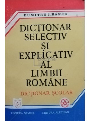Dictionar selectiv și explicativ al limbii române