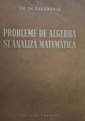 Probleme de algebra si analiza matematica