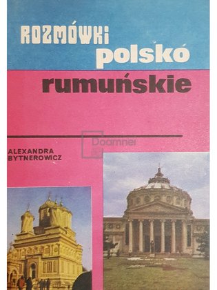 Rozmowki polsko-rumunskie - Ghid de conversatie polon-roman