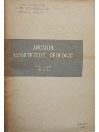 Anuarul Comitetului Geologic, vol. XXXIV, partea I-a