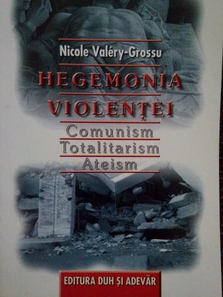 Grossu - Hegemonia violentei