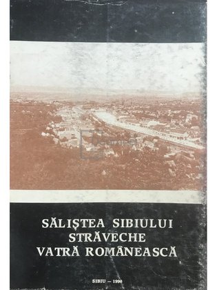 Săliștea Sibiului - Străveche vatră românească