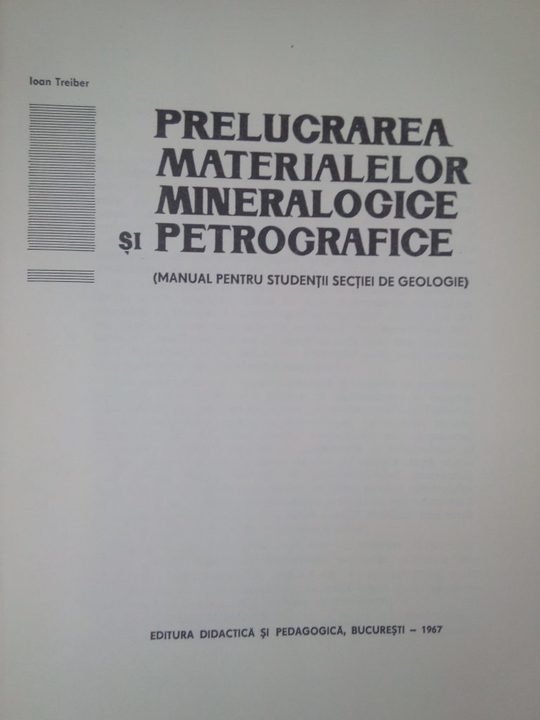 Prelucrarea materialelor mineralogice si petrografice