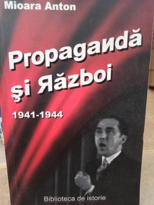 Propaganda si razboi 1941 1944