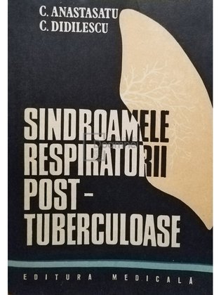 Sindroamele respiratorii post-tuberculoase