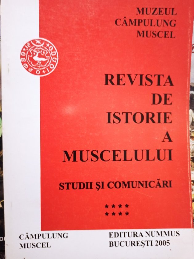Revista de istorie a Muscelului. Studii si comunicari, vol. VIII