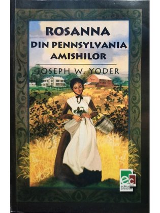 Rosanna din Pennsylvania Amishilor