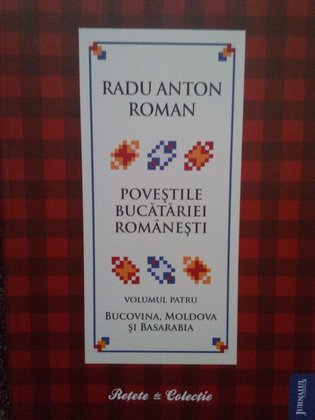 Povestile bucatariei romanesti, vol. 4