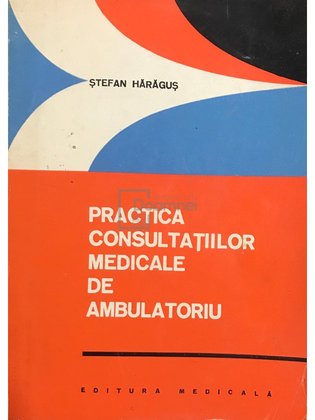 Practica consultațiilor medicale de ambulatoriu