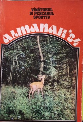 Almanahul Vinatorului si Pescarului Sportiv 1984