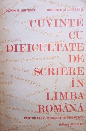 Cuvinte cu dificultate de scriere in limba romana