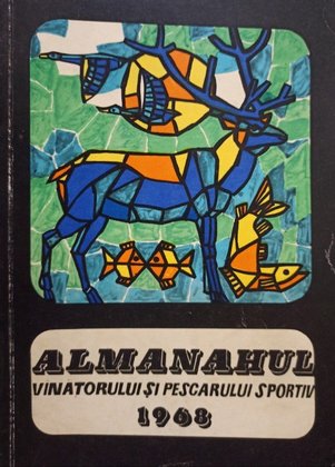 Almanahul Vanatorului si Pescarului Sportiv 1968