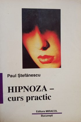 Hipnoza - Curs practic