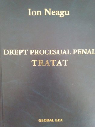 Drept procesual penal. Tratat