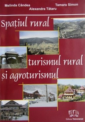 Spatiul rural turismul rural si agroturismul