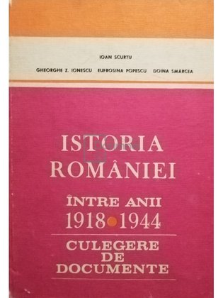 Istoria romanilor intre anii 1918 - 1944
