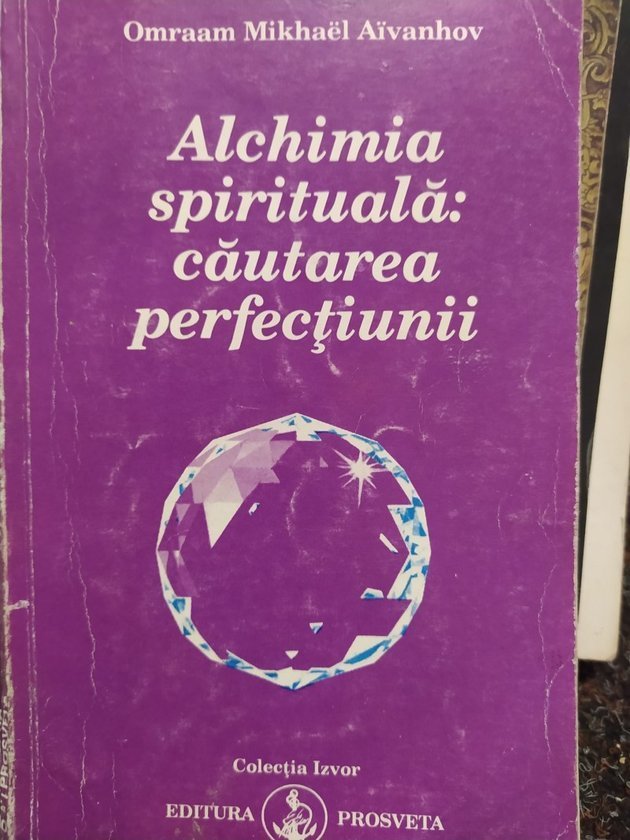 Alchimia spirituala: cautarea perfectiunii