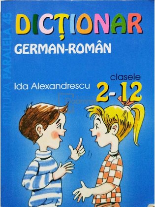 Dictionar german-roman clasele 2-12