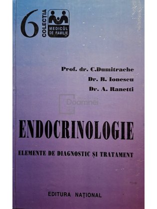 Endocrinologie. Elemente de diagnostic și tratament