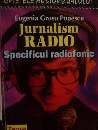 Jurnalism radio. Specificul radiofonic