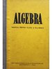 Algebra - Manual pentru clasa a X-a reala