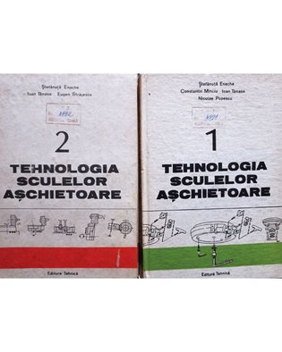 Tehnologia sculelor aschietoare, 2 vol.