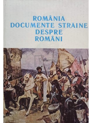Romania. Documente straine despre romani
