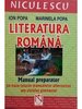 Literatura romana - Manual preparator pe baza tuturor manualelor alternative ale ciclului gimnazial, editia a II-a