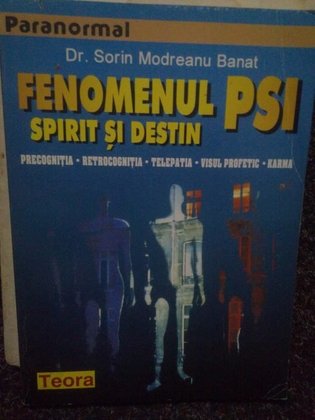 Fenomenul PSI. Spirit si destin