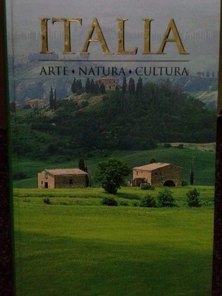 Italia. Arte, natura, cultura
