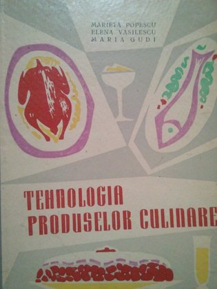 Tehnologia produselor culinare