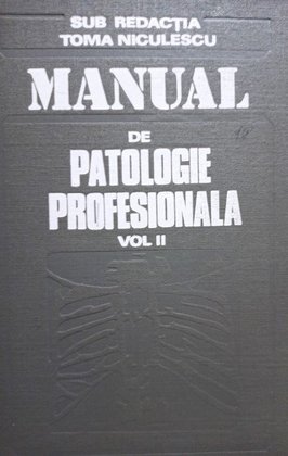Manual de patologie profesionala, vol. II