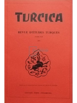 Turcica, tome XIII