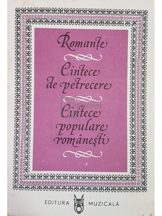 Romante, cantece de petrecere, cantece populare romanesti