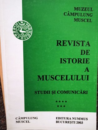 Revista de istorie a Muscelului, vol. VII