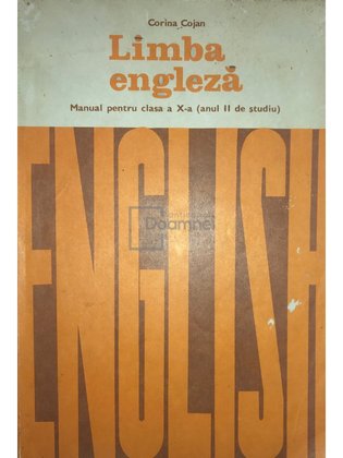 Limba engleză - Manual pentru clasa a X-a (anul II de studiu)