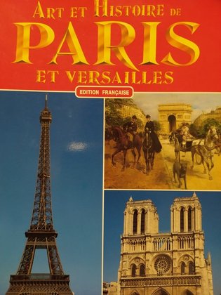 Art et histoire de Paris et Versailles