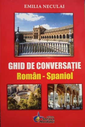 Ghid de conversatie roman - spaniol