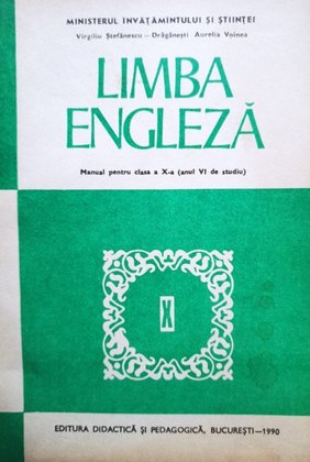 Limba engleza - Manual pentru clasa a Xa (anul VI de studiu)