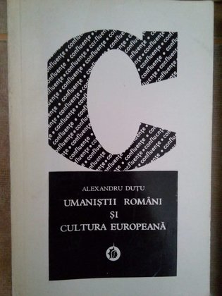 Umanistii romani si cultura europeana