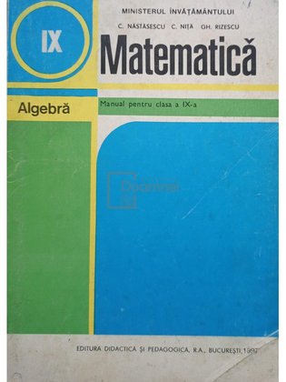 Matematica. Algebra, manual pentru clasa a IX-a