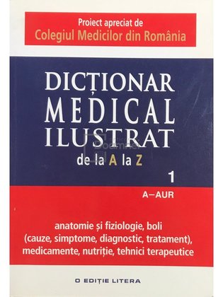 Dicționar medical ilustrat de la A la Z, vol. 1