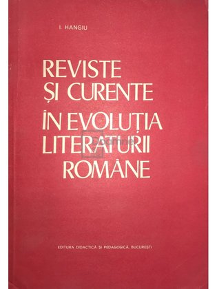 Reviste și curente în evoluția literaturii române