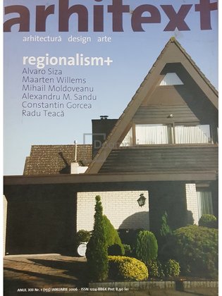 Arhitext - Regionalism+, anul XIII, nr. 1 (155) - ianuarie 2006