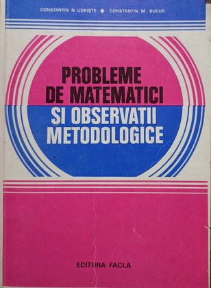 Probleme de matematici si observatii metodologice